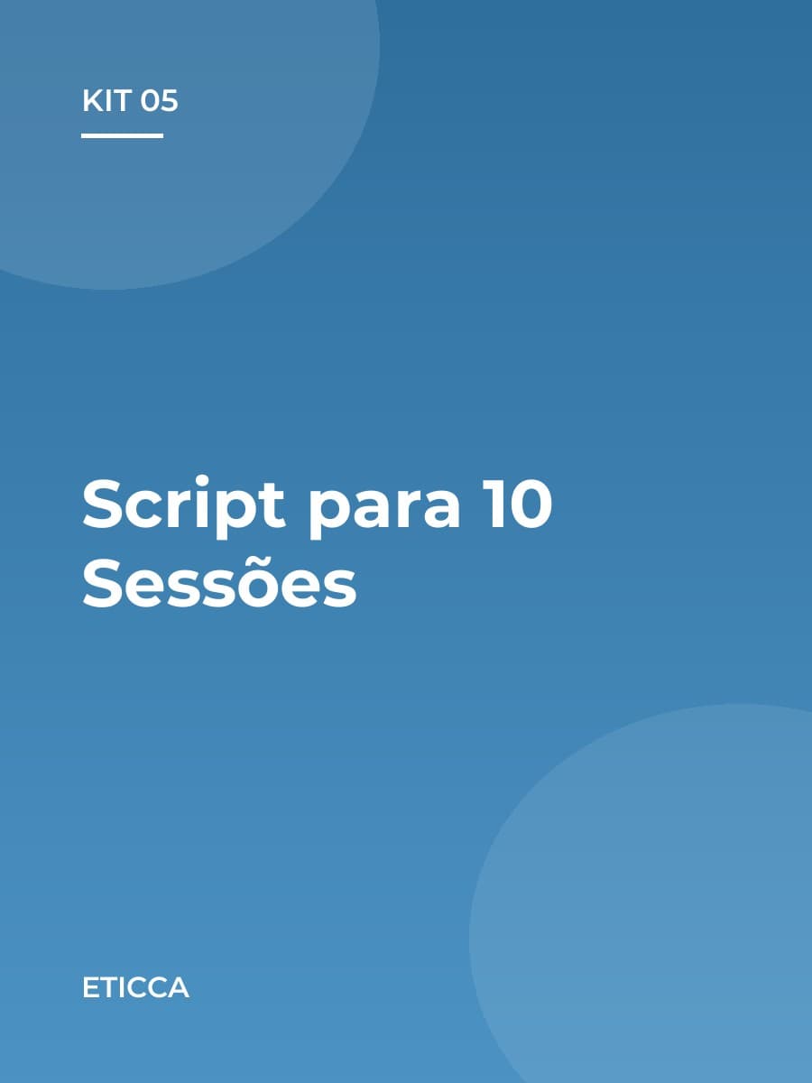 Kit 05 — Script (Roteiro) para 10 Sessões de Coaching